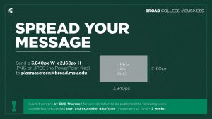Spread Your Message: Broad College Digital Signage Guidelines banner